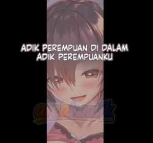 Adik Perempuan Didalam Adik Perempuanku yang Kelewat Batas