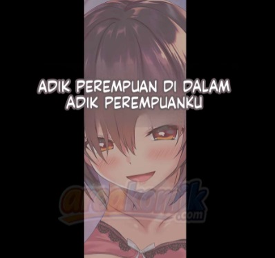 Adik Perempuan Didalam Adik Perempuanku yang Kelewat Batas